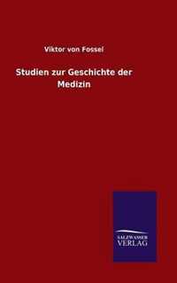 Studien zur Geschichte der Medizin