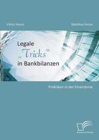 Legale "Tricks" in Bankbilanzen: Praktiken in der Finanzkrise