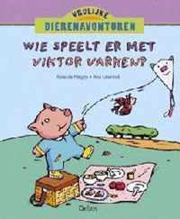 Vrolijke dierenavonturen 41. Wie speelt er met Viktor varken