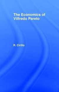 The Economics of Vilfredo Pareto