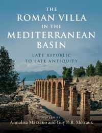 The Roman Villa in the Mediterranean Basin