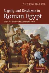 Loyalty and Dissidence in Roman Egypt