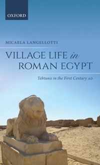 Village Life in Roman Egypt