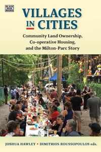 Villages in Cities - Community Land Ownership and Cooperative Housing in Milton Parc and Beyond