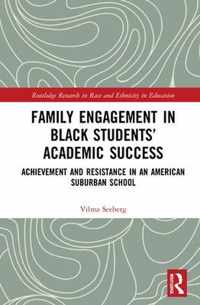 Family Engagement in Black Students' Academic Success