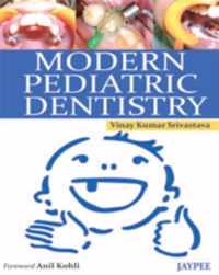 Modern Pediatric Dentistry