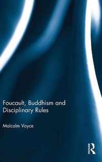 Foucault, Buddhism and Disciplinary Rules