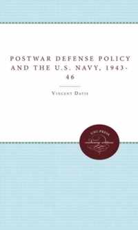 Postwar Defense Policy and the U.S. Navy, 1943-46