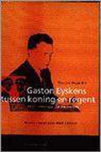 Gaston Eyskens tussen koning en regent