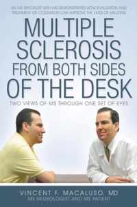 Multiple Sclerosis from Both Sides of the Desk