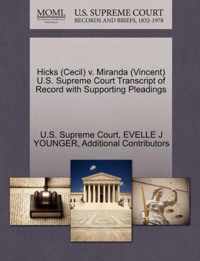 Hicks (Cecil) v. Miranda (Vincent) U.S. Supreme Court Transcript of Record with Supporting Pleadings