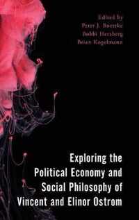 Exploring the Political Economy and Social Philosophy of Vincent and Elinor Ostrom