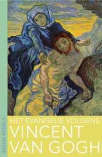 Het Evangelie Volgens Vincent Van Gogh