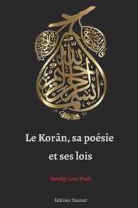 Le Koran, sa poesie et ses lois