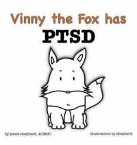 Vinny the Fox has PTSD