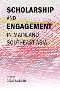 Scholarship and Engagement in Mainland Southeast Asia