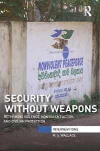 Security Without Weapons