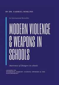 Modern Violence and Weapons in Schools: (Awareness of Dangers in Schools Lesson To