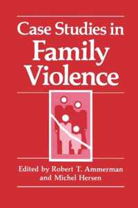 Case Studies in Family Violence