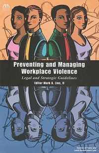 Preventing and Managing Workplace Violence