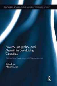 Poverty, Inequality and Growth in Developing Countries