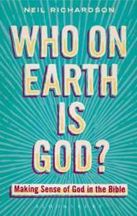 Who On Earth Is God