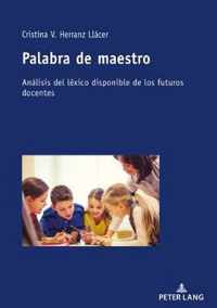 Palabra de maestro; Analisis del lexico disponible de los futuros docentes