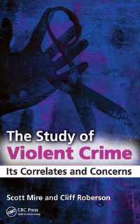 The Study of Violent Crime