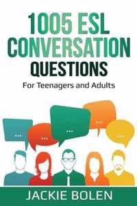 1005 ESL Conversation Questions