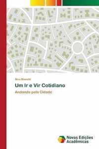 Um Ir e Vir Cotidiano