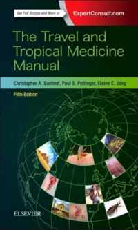 The Travel and Tropical Medicine Manual