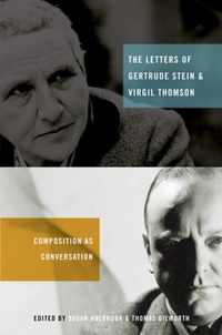 The Letters of Gertrude Stein and Virgil Thomson