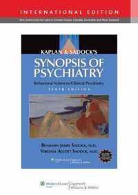 Kaplan & Sadock's Synopsis of Psychiatry: Behavioral Sciences/Clinical Psychiatry, International Edition