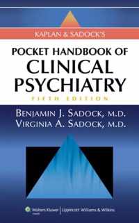 Kaplan and Sadock's Pocket Handbook of Clinical Psychiatry