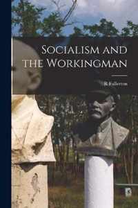 Socialism and the Workingman