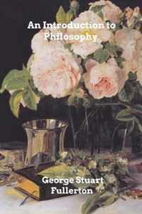 An Introduction to Philosophy