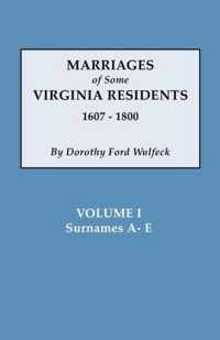 Marriages of Some Virginia Residents, Vol. I