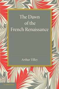 The Dawn of the French Renaissance