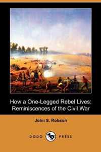 How a One-Legged Rebel Lives