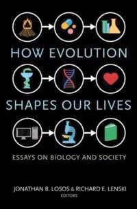 How Evolution Shapes Our Lives