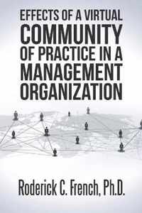 Effects of a Virtual Community of Practice in a Management-Consulting Organization