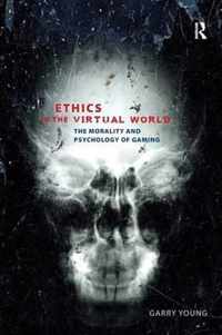 Ethics In The Virtual World