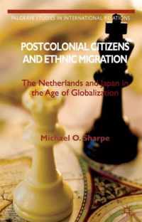 Postcolonial Citizens and Ethnic Migration