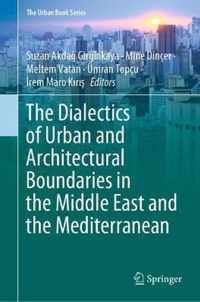 The Dialectics of Urban and Architectural Boundaries in the Middle East and the Mediterranean