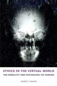 Ethics in the Virtual World