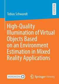 High-Quality Illumination of Virtual Objects Based on an Environment Estimation in Mixed Reality Applications