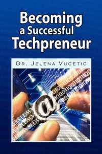 Becoming a Successful Techpreneur