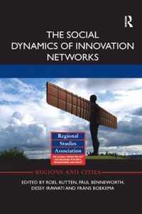 The Social Dynamics of Innovation Networks