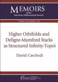 Higher Orbifolds and Deligne-Mumford Stacks as Structured Infinity-Topoi