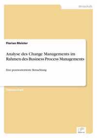 Analyse des Change Managements im Rahmen des Business Process Managements